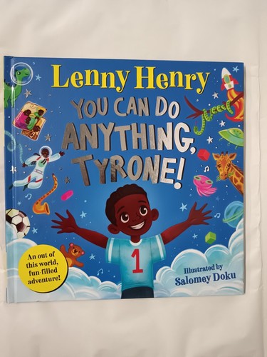 You Can Do Anything, Tyrone!: An Out of This World