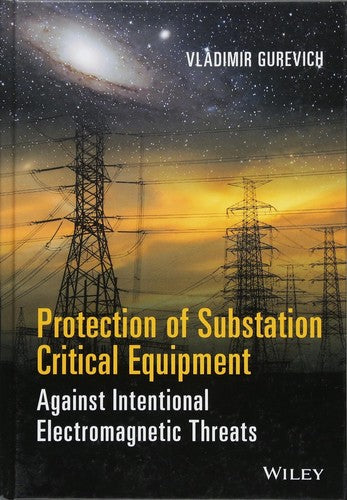 Protection of Substation Critical Equipment Against Intentional Electromagnetic