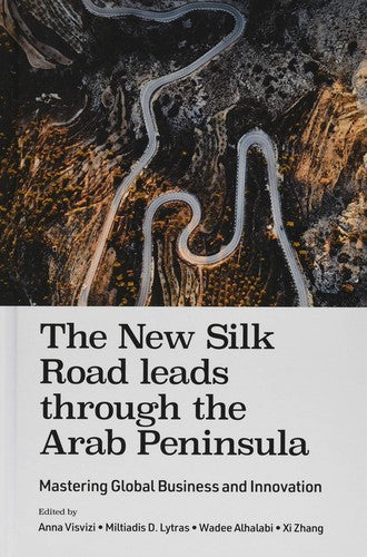The New Silk Road leads through the Arab Peninsula