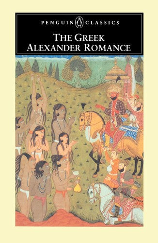 Greek Alexander Romance by Richard Stoneman