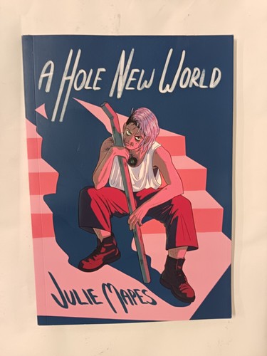 A Hole New World by Julie Mapes