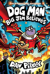 Dog Man 14: Big Jim Believes (the latest laugh-out-loud,