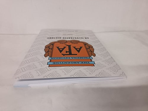 The Argentine Primera Division 1980â1990 An Illustrated History by Peter O'Toole