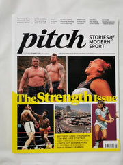 Pitch Magazine: Stories of Modern Sport - Issue 8 Summer 2024 - Strength Issue