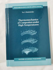 Thermomechanics of Composites under High Temperatures: 65 by Yuriy I Dimitrienko