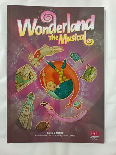 Wonderland The Musical - By Kate Belcher (Book Only)