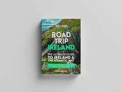 Road Trip Ireland Guide Book - The Ultimate Ireland & The Atlantic Way Guide
