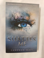 Tahereh Mafi Shatter Me Series: Shatter, Unravel, Ignite, Restore, Believe