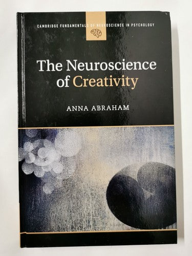 The Neuroscience of Creativity