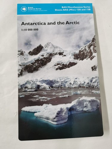 Antarctica and the Arctic BAS Map | Sheets BAS (Misc) 15A and 15B 1:10 000 000
