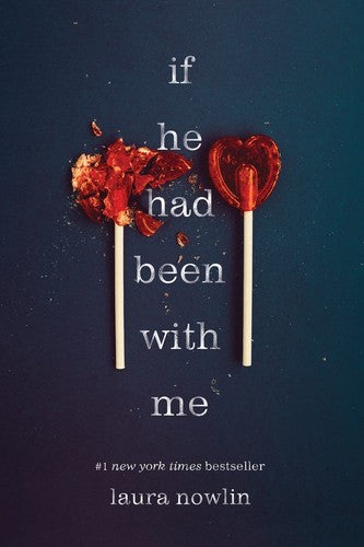 If He Had Been with Me by Laura Nowlin (2019, Trade Paperback)