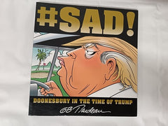 #Sad!: Doonesbury in the Time of Trump (Andrews Mcmeel 2018)