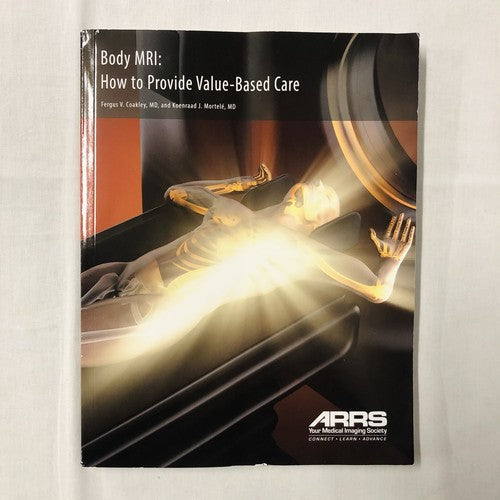 Body MRI: How to Provide Value-Based Care - Book Only