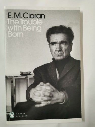 The Trouble With Being Born (Penguin Modern Classics)