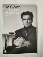 The Trouble With Being Born (Penguin Modern Classics)