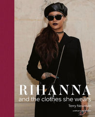 Rihanna: and the clothes she wears (the clothes they wear)
