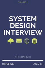 System Design Interview â An insider's guide