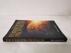 The Forbidden Prophecies by Abu Zakariya