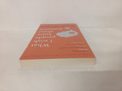 What I Wish People Knew About Dementia: From Someone Who Knows [Paperback] Mitch
