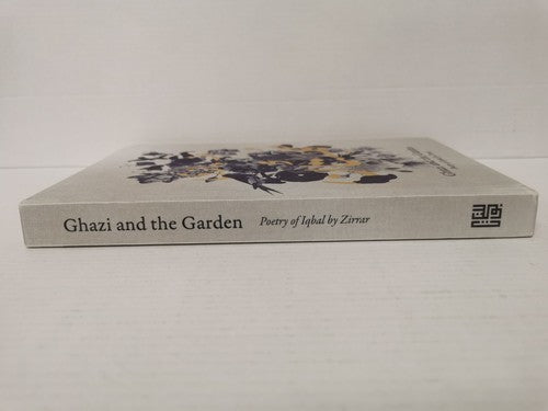 Ghazi and the Garden: Poetry of Muhammad Iqbal by Zirrar (Paperback, 2021)
