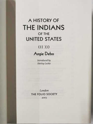 A History of the Indians of the United States Angie Debo Folio Society