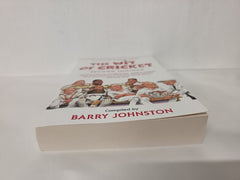 Wit of Cricket : Second Innings by Barry Johnston (2023, Trade Paperback)