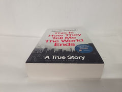 This Is How They Tell Me the World Ends: A True Story by Nicole Perlroth