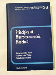 Principles of Macroeconomic Modeling (Advanced Textbooks in Economics): Vol 36