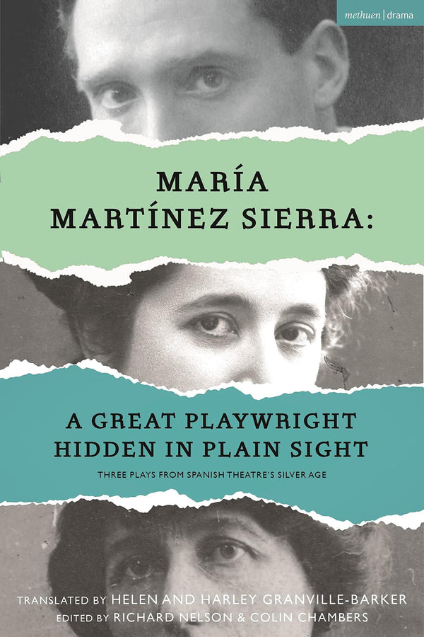 María Martínez Sierra: A Great Playwright Hidden in Plain Sight by María Martínez Sierra - used book at Perkology Books