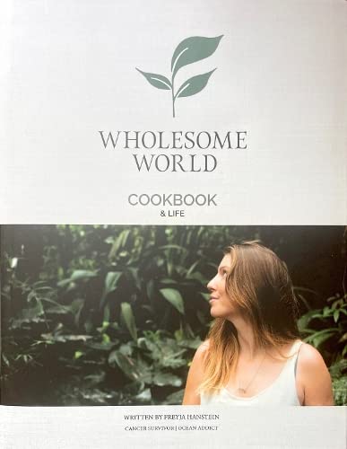 Wholesome World Cookbook & Life by Freyja Hanstein - used book at Perkology Books