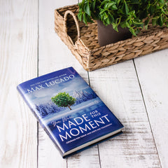 You Were Made for This Moment: Courage for Today and Hope for Tomorrow Lucado, M by Max Lucado - used book at Perkology Books