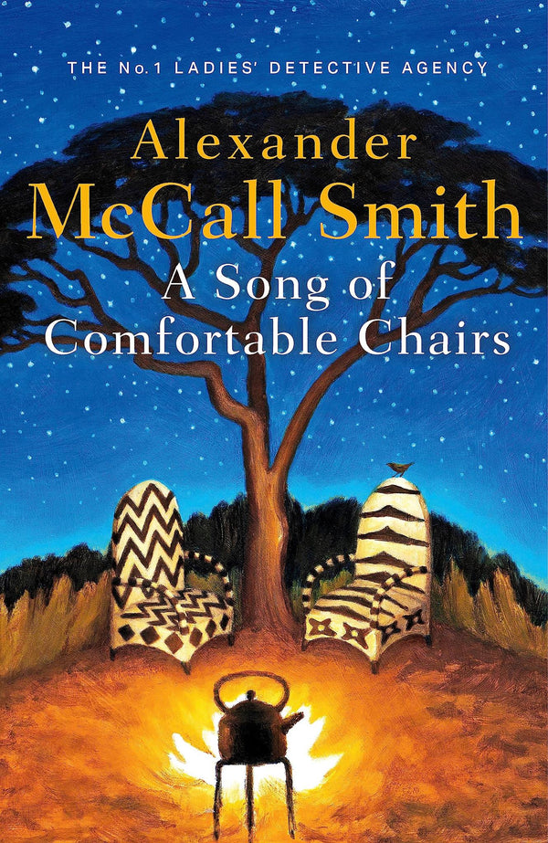 A Song of Comfortable Chairs No. 1 Ladies' Detective Agency by Alexander McCall Smith - used book at Perkology Books