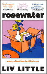 Rosewater: the debut novel from Liv Little by Liv Little - used book at Perkology Books