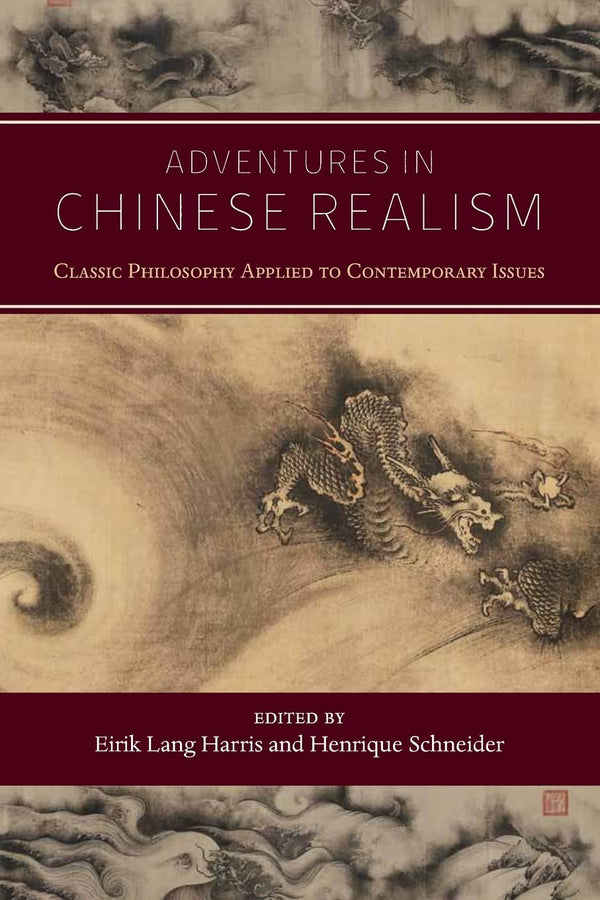 Adventures in Chinese Realism: Classic Philosophy Applied to Contemporary Issues by Eirik Lang Harris - used book at Perkology Books