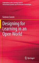 Designing for Learning in an Open World: 4 (Explorations in the Learning Science by Gráinne Conole - used book at Perkology Books