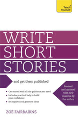 Write Short Stories and Get Them Published: Teach Yourself by zoe-fairbairns - used book at Perkology Books