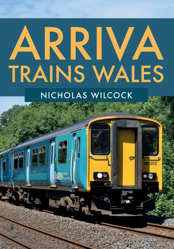 Arriva Trains Wales by Nicholas Wilcock - used book at Perkology Books