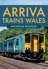 Arriva Trains Wales by Nicholas Wilcock - used book at Perkology Books