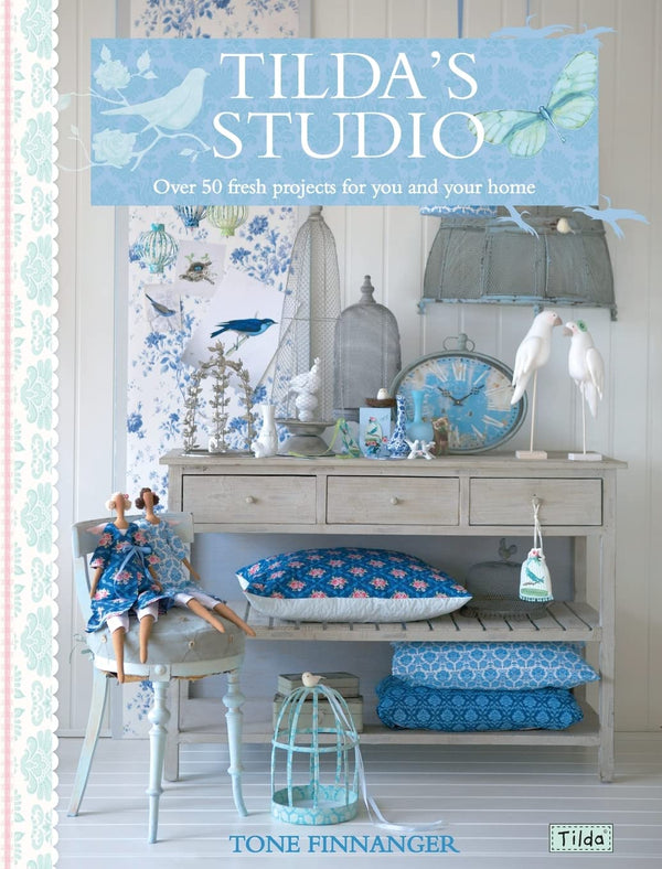 Tilda's Studio: Over 50 Fresh Projects for You and Your Home by Tone Finnanger - used book at Perkology Books