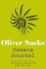 Oaxaca Journal by Oliver Sacks - used book at Perkology Books