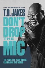 Don't Drop the Mic by T. D. Jakes - used book at Perkology Books