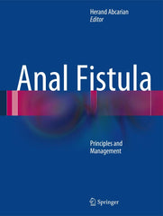 Anal Fistula: Principles and Management by Herand Abcarian - used book at Perkology Books