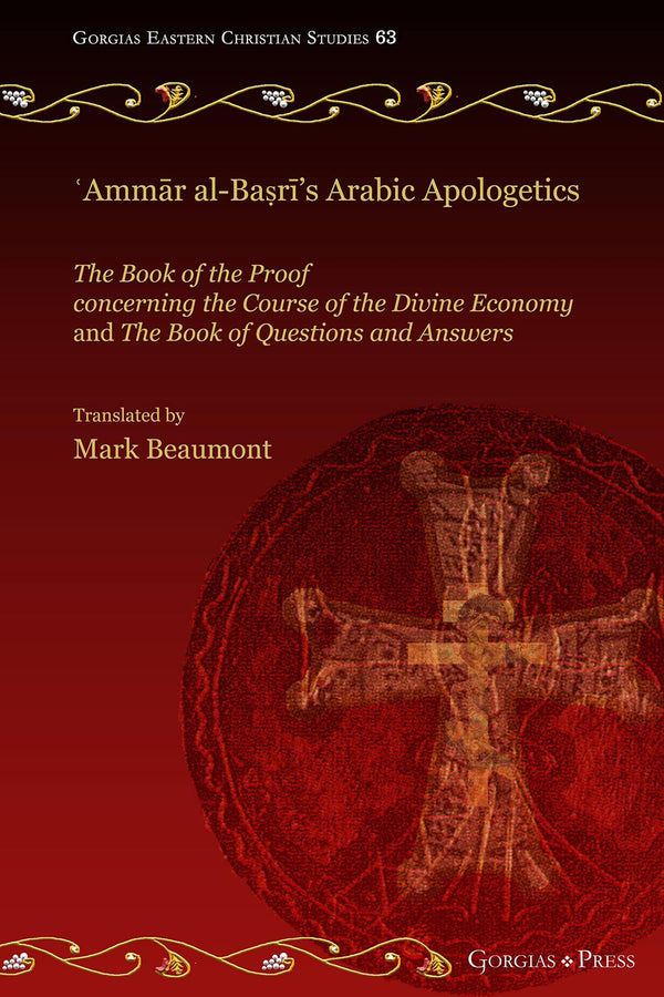 ?Ammar al-Ba?ri's Arabic Apologetics: The Book of the Proof by Mark Beaumont - used book at Perkology Books