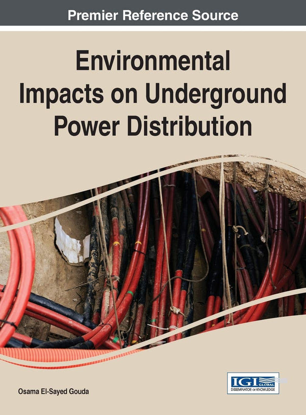 Environmental Impacts on Underground Power Distribution by Osama El-Sayed Gouda by Osama El-Sayed Gouda - used book at Perkology Books