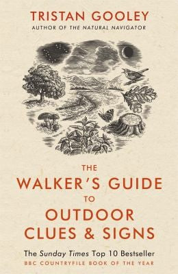 The Walker's Guide to Outdoor Clues and Signs: The bestselling classic that transforms how you see the world around you - a must-read for all nature lovers
