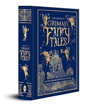 The Complete Grimms' Fairy Tales: Deluxe Hardbound Edition (Complete Grimms' Fairy Tales; Fingerprint! Classics)