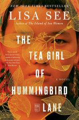 The Tea Girl of Hummingbird Lane: A Novel by Lisa See - used book at Perkology Books