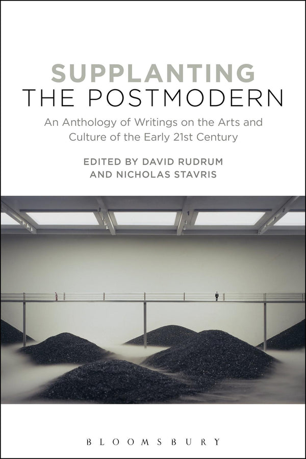 Supplanting the Postmodern: An Anthology of Writings on the Arts and Culture by David Rudrum and Nicholas Stavris - used book at Perkology Books