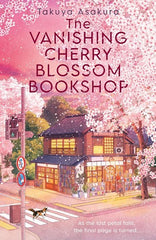 The Vanishing Cherry Blossom Bookshop: Uplifting, poignant healing fiction from the Japanese bestselling author – brand-new for 2026!