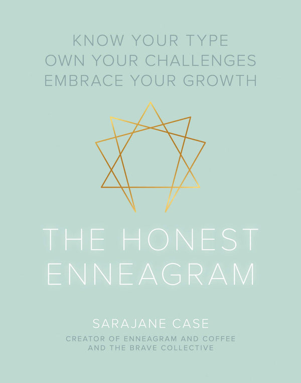 The Honest Enneagram: Know Your Type, Own Your Challenges, Embrace Your Growth by Sarajane Case - used book at Perkology Books